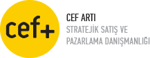 CEF Artı Stratejik Satış ve Pazarlama Danışmanlığı
